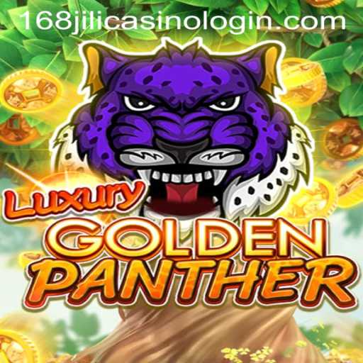 Exploring the Exciting World of LUXURYGOLDENPANTHER at 168jili Casino
